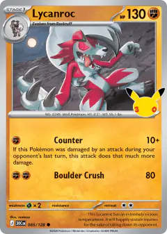 Lycanroc 085/128 Common card from 30th Celebration