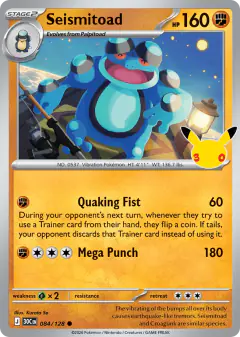 Seismitoad 084/128 Common card from 30th Celebration
