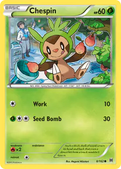 Chespin 8/162 Common card from BREAKthrough
