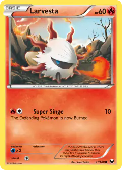 Larvesta 21/108 Common card from Dark Explorers