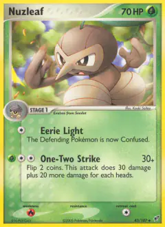 Nuzleaf 43/107 Uncommon card from EX Deoxys