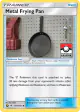 Metal Frying Pan 112a/131 Uncommon card from Forbidden Light