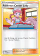 Pokémon Center Lady 64/68 Uncommon card from Hidden Fates