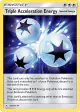 Triple Acceleration Energy 190/214 Uncommon card from Unbroken Bonds
